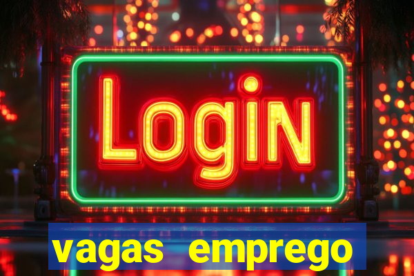 vagas emprego fazenda boa vista porto feliz